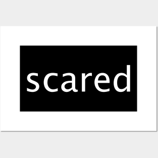 scared Posters and Art